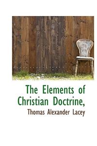 The Elements of Christian Doctrine,