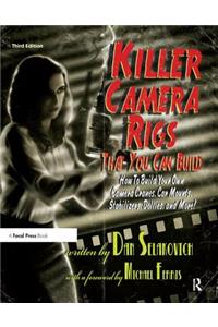 Killer Camera Rigs That You Can Build