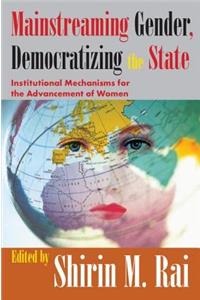 Mainstreaming Gender, Democratizing the State