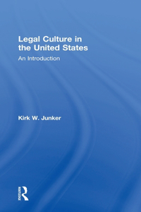 Legal Culture in the United States