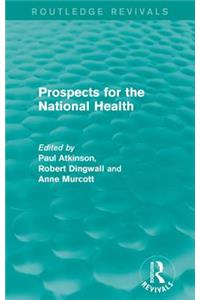 Prospects for the National Health