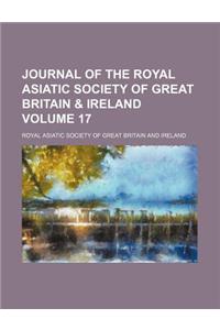 Journal of the Royal Asiatic Society of Great Britain & Ireland Volume 17