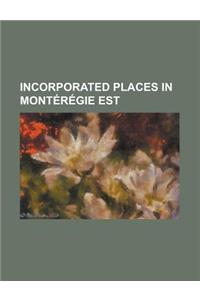 Incorporated Places in Monteregie Est