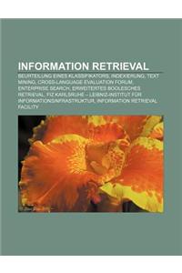 Information Retrieval: Beurteilung Eines Klassifikators, Indexierung, Text Mining, Cross-Language Evaluation Forum, Enterprise Search