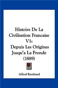 Histoire De La Civilisation Francaise V1