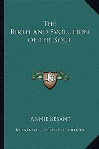 Birth and Evolution of the Soul