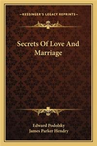 Secrets of Love and Marriage