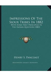 Impressions Of The Sioux Tribes In 1882