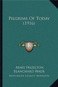 Pilgrims Of Today (1916)