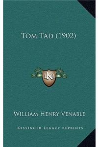 Tom Tad (1902)
