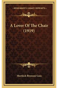 A Lover of the Chair (1919)