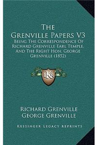 The Grenville Papers V3