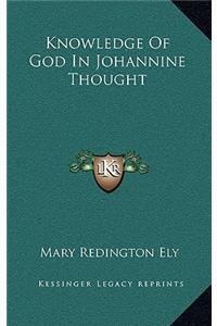 Knowledge of God in Johannine Thought