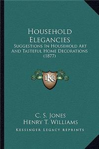 Household Elegancies