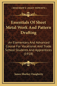 Essentials of Sheet Metal Work and Pattern Drafting