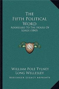 The Fifth Political Word