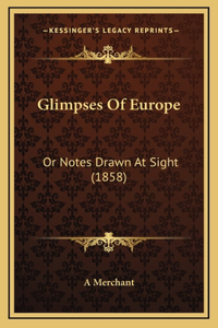 Glimpses Of Europe