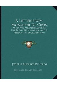 A Letter From Monsieur De Cros