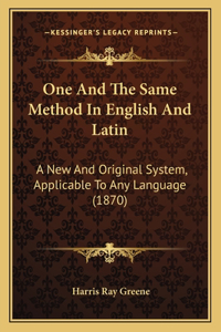 One And The Same Method In English And Latin