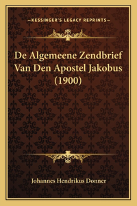 De Algemeene Zendbrief Van Den Apostel Jakobus (1900)
