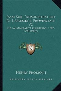 Essai Sur L'Administration De L'Assemblee Provinciale V2