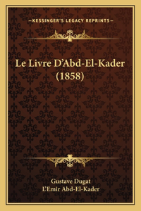 Livre D'Abd-El-Kader (1858)