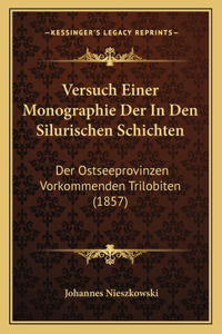Versuch Einer Monographie Der In Den Silurischen Schichten