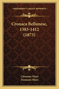 Cronaca Bellunese, 1383-1412 (1873)