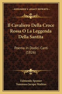 Cavaliero Della Croce Rossa O La Leggenda Della Santita