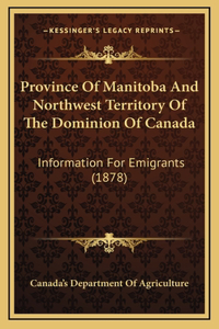 Province Of Manitoba And Northwest Territory Of The Dominion Of Canada