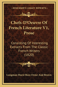 Chefs-D'Oeuvre Of French Literature V1, Prose