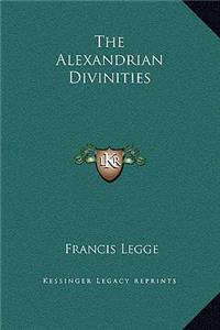 The Alexandrian Divinities
