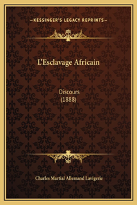 L'Esclavage Africain