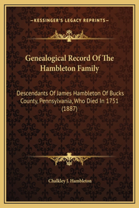 Genealogical Record Of The Hambleton Family