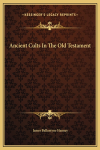 Ancient Cults In The Old Testament