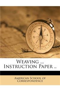 Weaving ... Instruction Paper ..