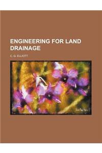 Engineering for Land Drainage