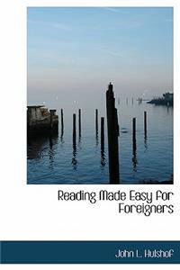 Reading Made Easy for Foreigners