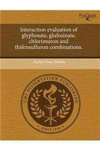 Interaction Evaluation of Glyphosate