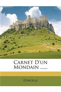 Carnet D'un Mondain ......