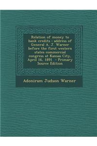 Relation of Money to Bank Credits
