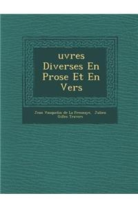 Uvres Diverses En Prose Et En Vers