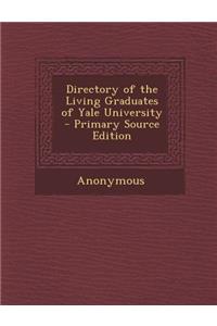 Directory of the Living Graduates of Yale University
