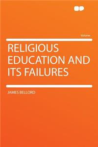 Religious Education and Its Failures