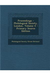Proceedings - Philological Society, London, Volume 4