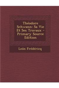 Theodore Schwann