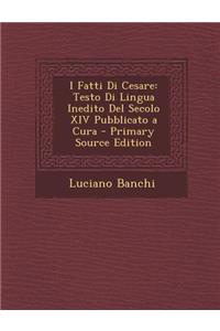 I Fatti Di Cesare