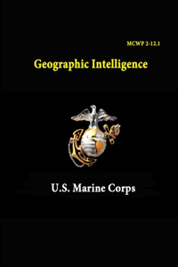 MCWP 2-12.1 - Geographic Intelligence