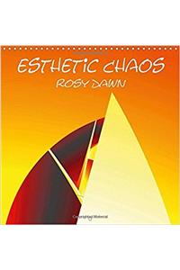 Esthetic Chaos Rosy Dawn 2017