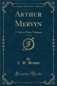 Arthur Mervyn, Vol. 2 of 3